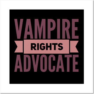 Vampire Rights Advocate Posters and Art